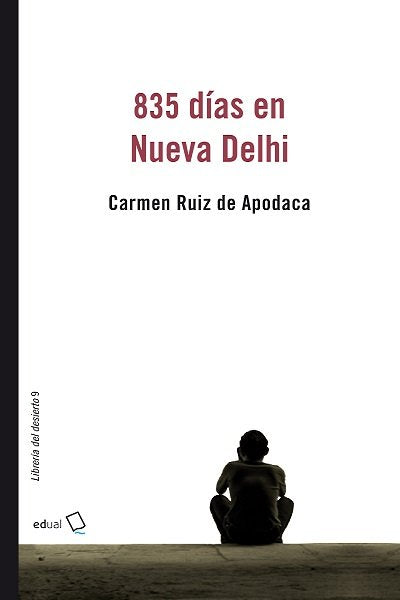 835 días en Nueva Delhi, de Ruiz de Apodaca, Carmen | portada del libro