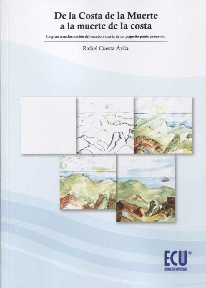 De la Costa de la Muerte a la muerte de la costa, de CUESTA AVILA, RAFAEL | portada del libro