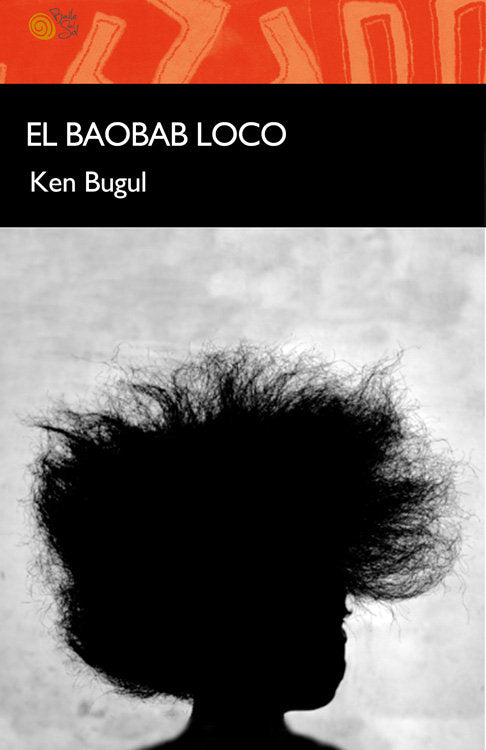 EL BAOBAB LOCO, de BUGUL, KEN | portada del libro