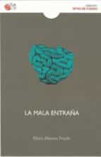 MALA ENTRAÑA, de ELENA ALONSO FRAYLE | portada del libro