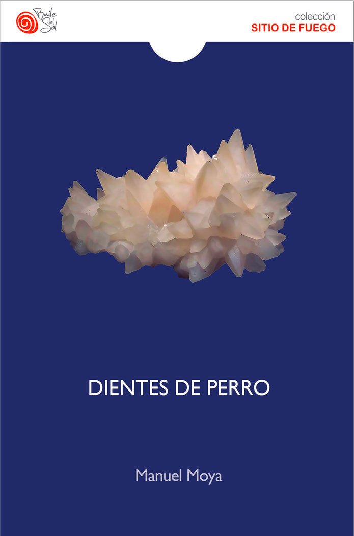 Dientes de Perro, de Moya, Manuel | portada del libro