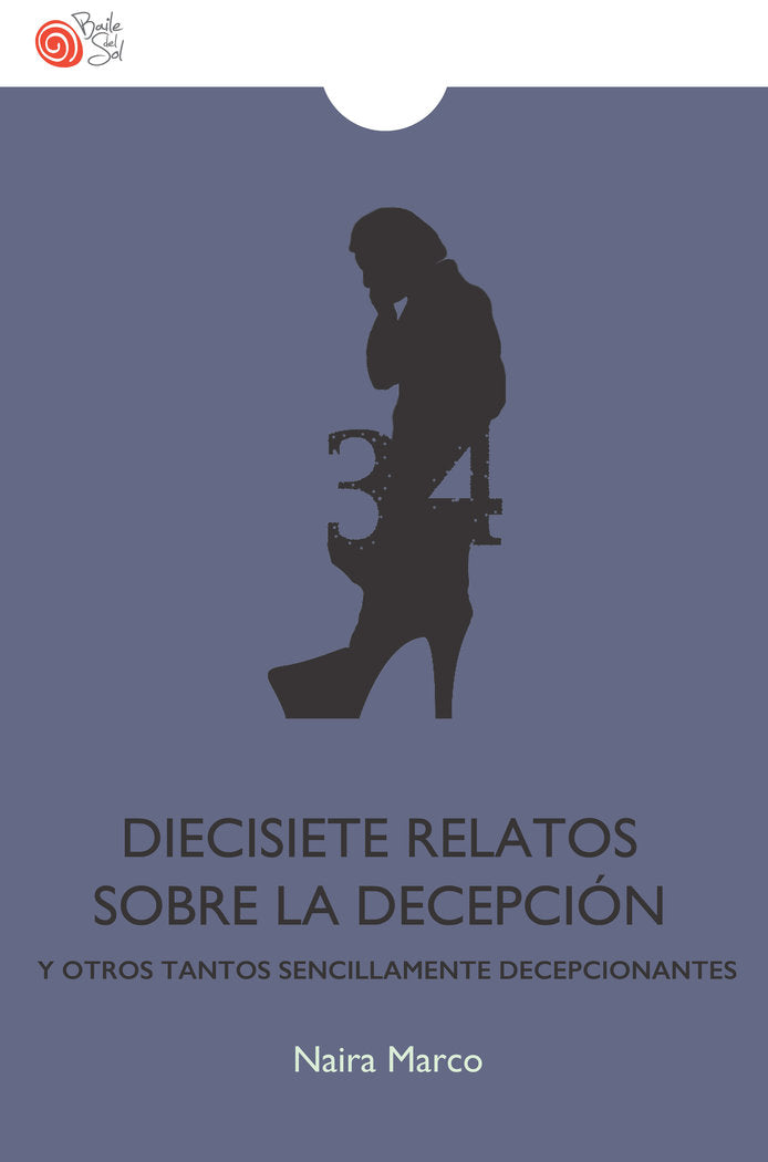 Diecisiete relatos sobre la decepción, de Marco, Nuria | portada del libro