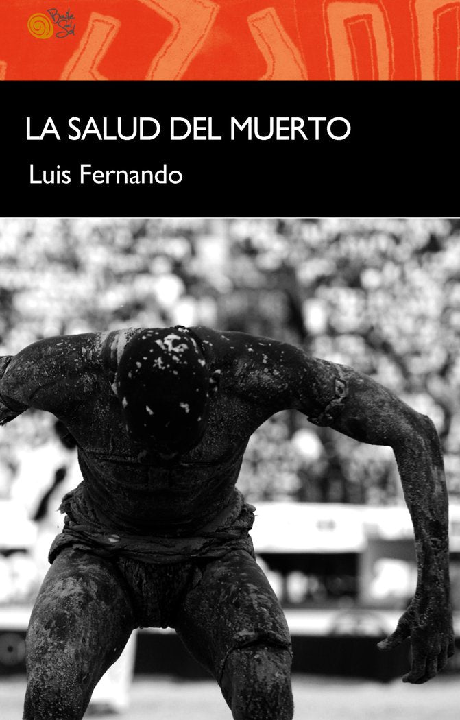 LA SALUD EL MUERTO, de Fernando, Luis | portada del libro