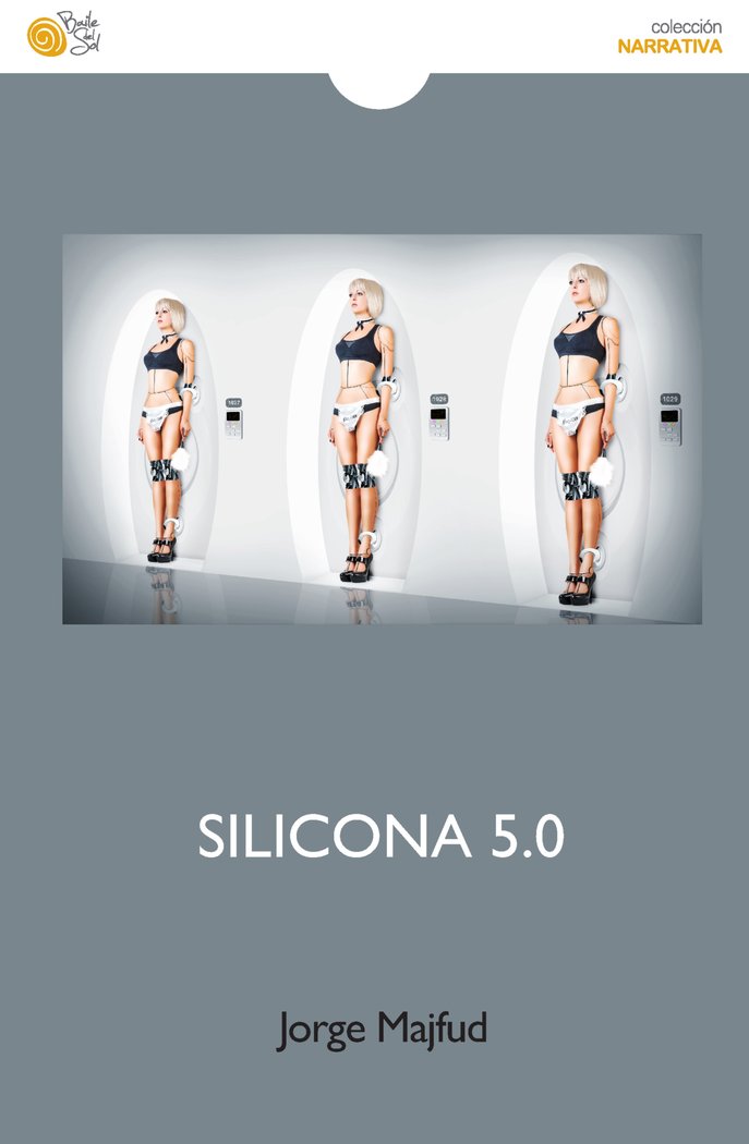SILICONA 5.0, de MAJFUD, JORGE | portada del libro
