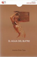EL AGUA DEL BUITRE, de ANDRES ORTIZ TAFUR | portada del libro
