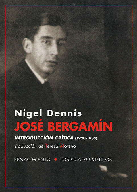 José Bergamín. Introducción crítica (1920-1936), de Dennis, Nigel | portada del libro