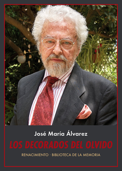 Los decorados del olvido, de Álvarez, José María | portada del libro
