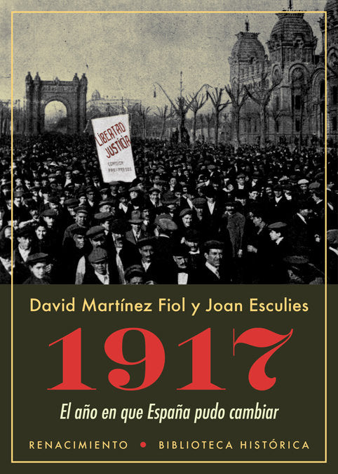 1917. El año en que España pudo cambiar, de Martínez Fiol, David | portada del libro