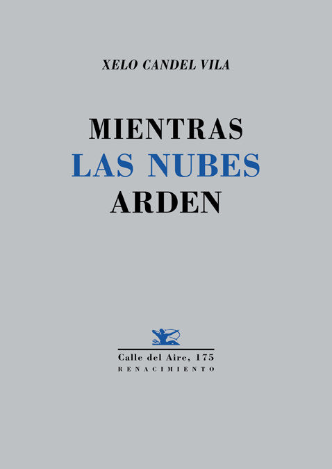 Mientras las nubes arden, de Candel Vila, Xelo | portada del libro