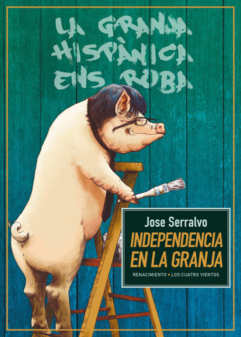 Independencia en la granja, de Serralvo, Jose | portada del libro
