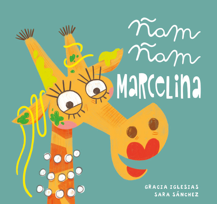 Ñam, ñam Marcelina, de Iglesias, Gracia | portada del libro