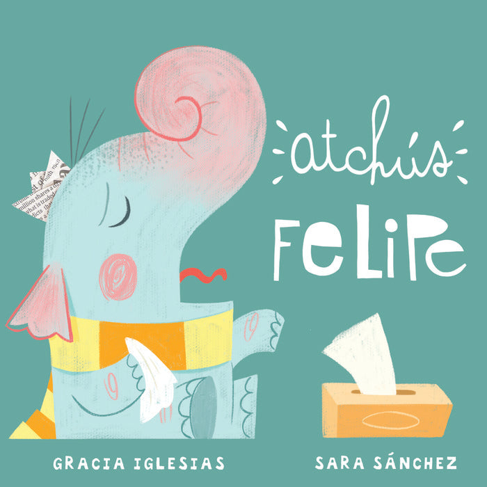 Atchús Felipe, de Iglesias, Gracia | portada del libro
