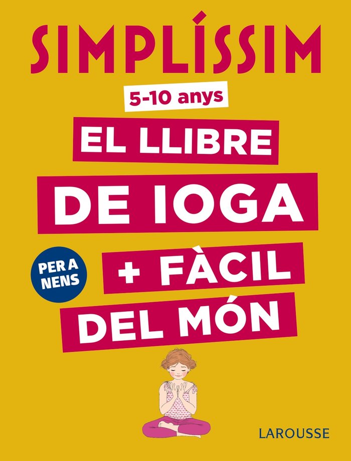 Simplíssim. El llibre de ioga + fàcil del món. Per a nens, de Koch, Isabelle | portada del libro