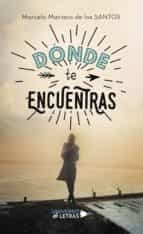 Dónde te encuentras, de MARCELO MARIANO DE LOS SANTOS | portada del libro
