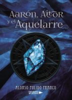 Aarón, Aitor y el Aquelarre, de ALONSO PULIDO FRANCO | portada del libro