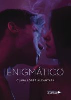 ENIGMÁTICO, de CLARA LOPEZ ALCANTARA | portada del libro