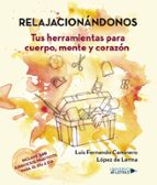 RELAJACIONÁNDONOS, de LUIS FERNANDO CAMINERO LOPEZ DE LER | portada del libro