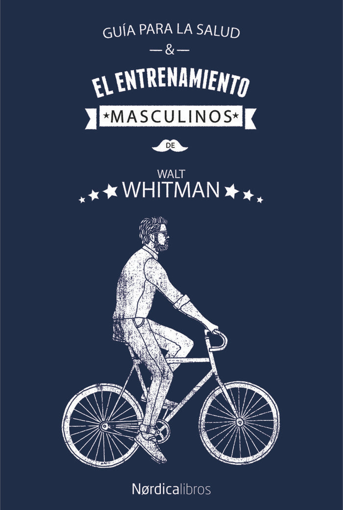 Guía para la salud y el entrenamiento masculinos, de Whitman, Walt | portada del libro