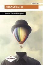 Frangiflutti, de YONNIER TORRES RODRIGUEZ | portada del libro
