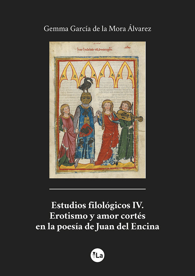 Estudios filológicos IV. Erotismo y amor cortés en la poesía de Juan del Encina, de García de la Mora Álvarez, Gemma | portad