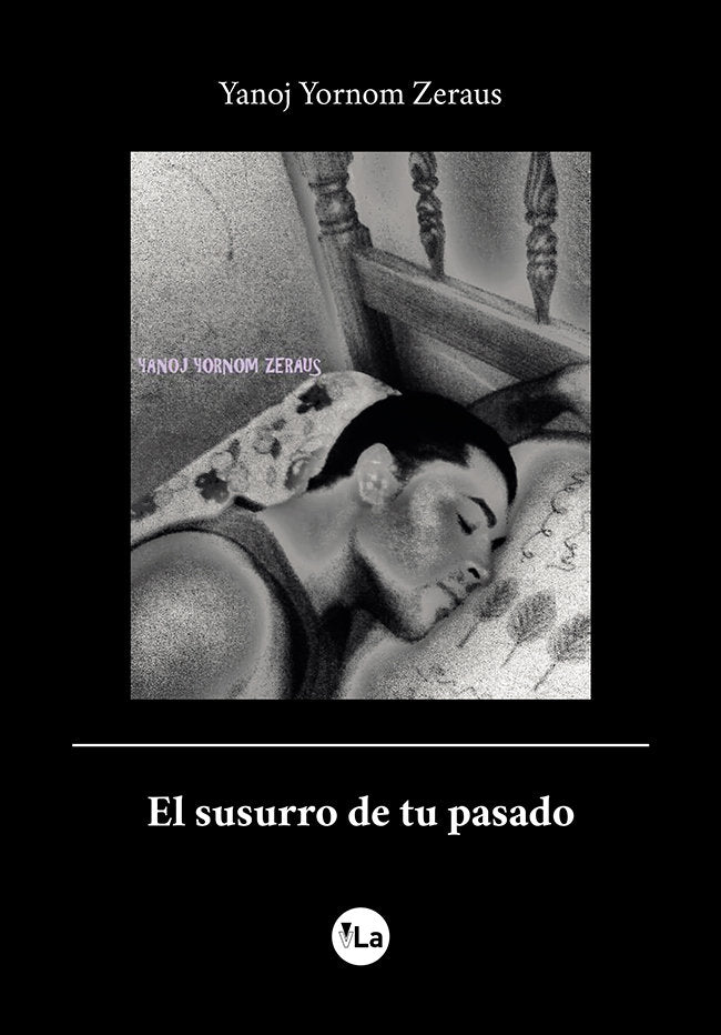 El susurro de tu pasado, de Yornom Zeraus, Yanoj | portada del libro