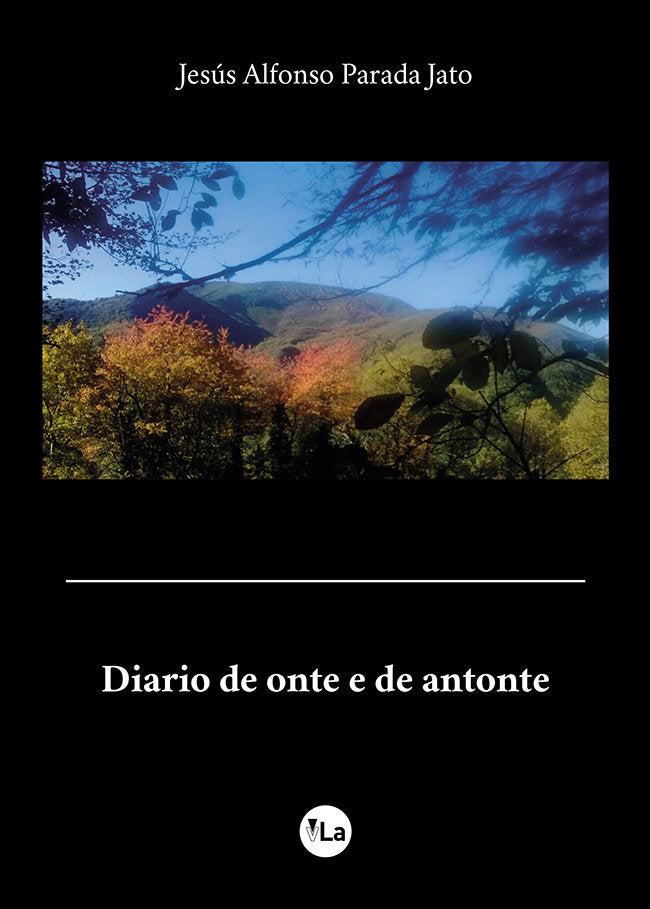Diario de onte e de antonte, de Parada Jato, Jesús Alfonso | portada del libro