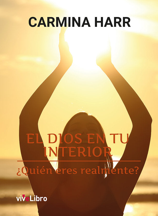 El Dios en tu interior, de Harr, Carmina | portada del libro