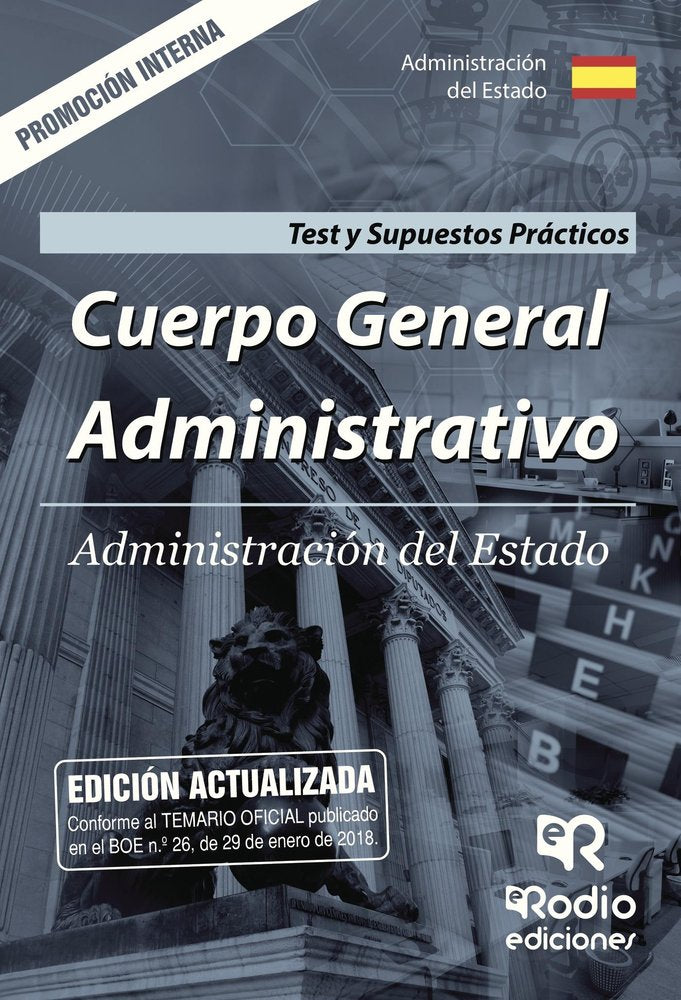 Test y Supuestos Prácticos. Cuerpo General Administrativo. Promoción Interna. Administración del Est, de Varios autores | por