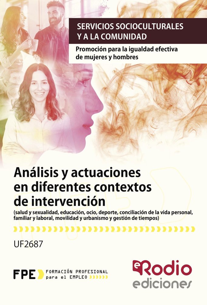 UF2687 Analisis y actuaciones en diferentes contextos de intervencion (salud y sexualidad, educacion, de Varios autores | por