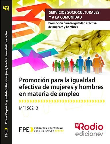 MF1582_3 Promocion para la igualdad efectiva de mujeres y hombres en materia de empleo., de Varios autores | portada del libr