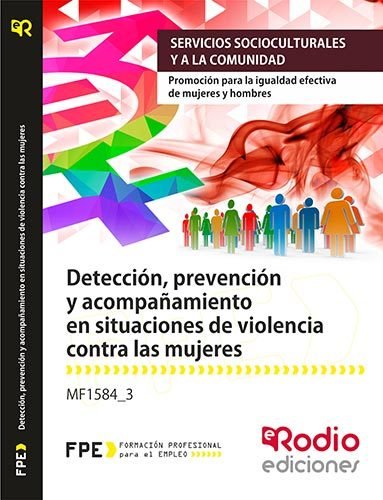 MF1584_3 Deteccion, prevencion y acompanamiento en situaciones de violencia contra las mujeres., de Varios autores | portada 