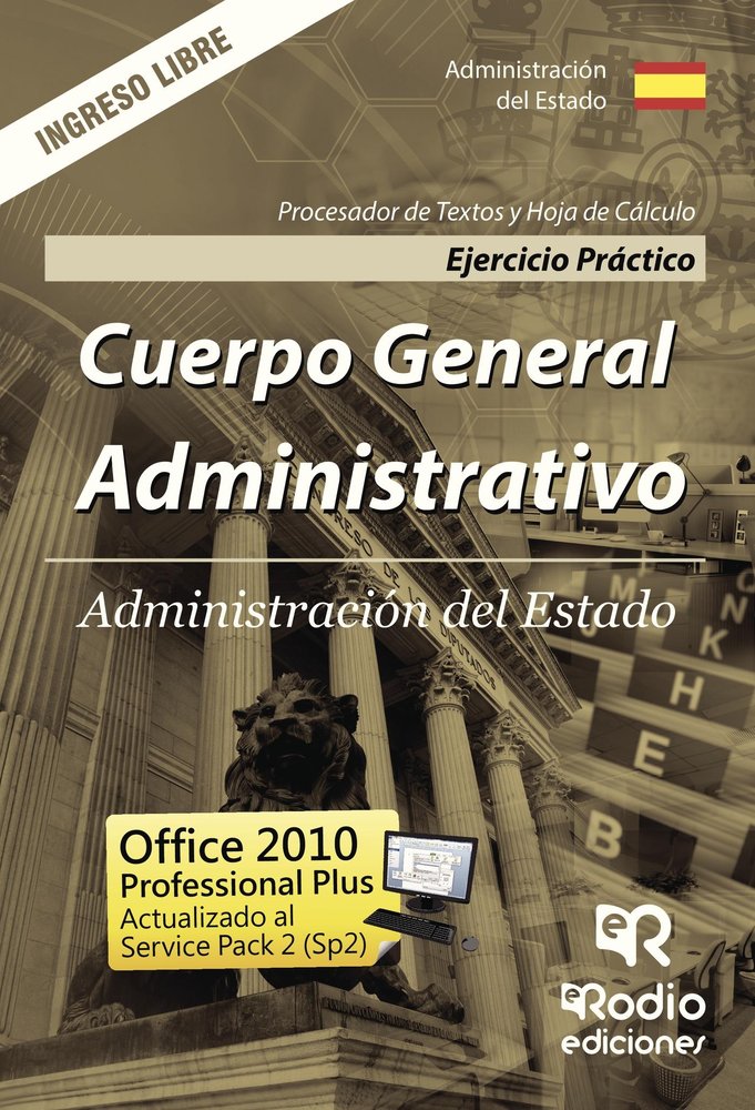 Ejercicio Práctico. Procesador de Textos y Hoja de Cálculo. Cuerpo General Administrativo del Estado, de Loinaz Bordonabe, Bi