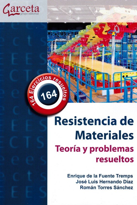 Resistencia de Materiales. Teoría y problemas resueltos, de Fuente Tremps, Enriquede la | portada del libro