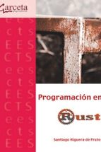 PROGRAMACION EN RUST, de SANTIAGO HIGUERA DE FRUTOS | portada del libro