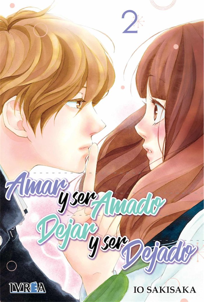 Amar y ser amado, dejar y ser dejado 2, de Io Sakisaka | portada del libro