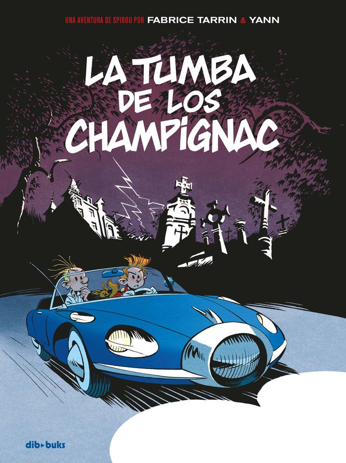 Spirou. La tumba de los Champignac, de Yann | portada del libro