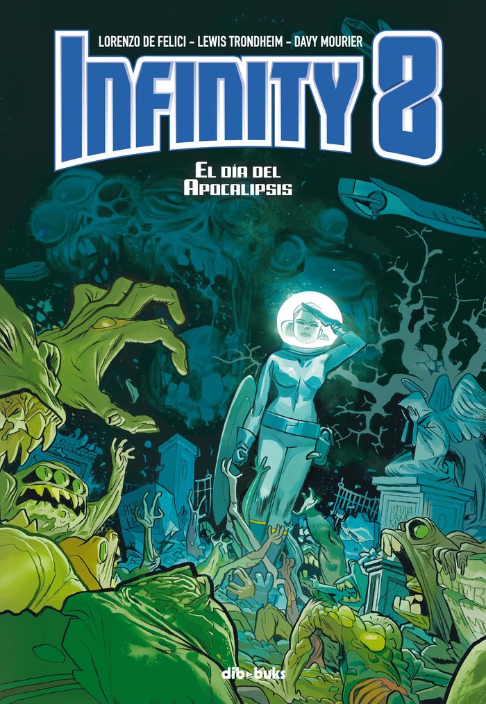 Infinity 8 vol 5, de DE FELICI, LORENZO | portada del libro