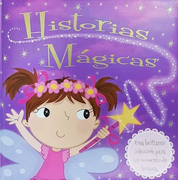 Historias Magicas, de Stephanie Mossy - Melanie Joyce | portada del libro