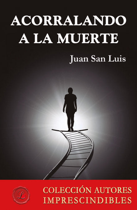 Acorralando a la muerte, de SAN LUIS SAN LUIS, JUAN | portada del libro