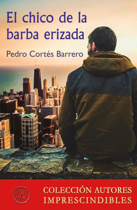 El chico de la barba erizada, de CORTES BARRERO, PEDRO | portada del libro