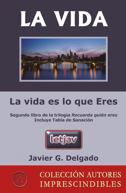 La vida, de GUTIERREZ DELGADO, FRANCISCO JAVIER | portada del libro