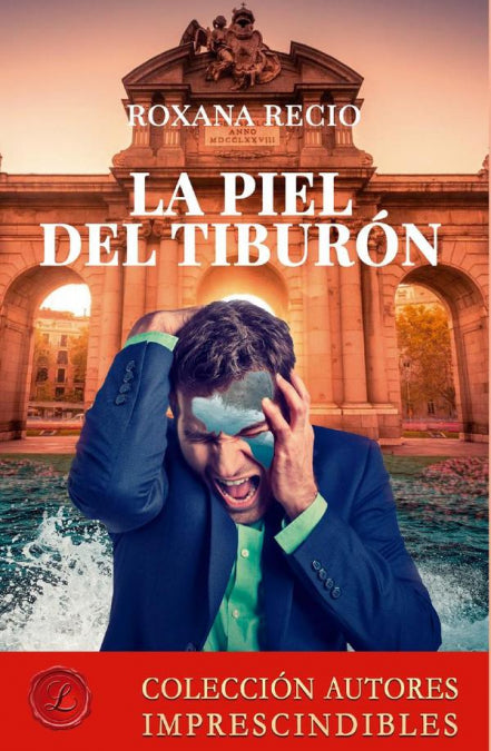 La piel del tiburon, de RECIO, ROXANA | portada del libro