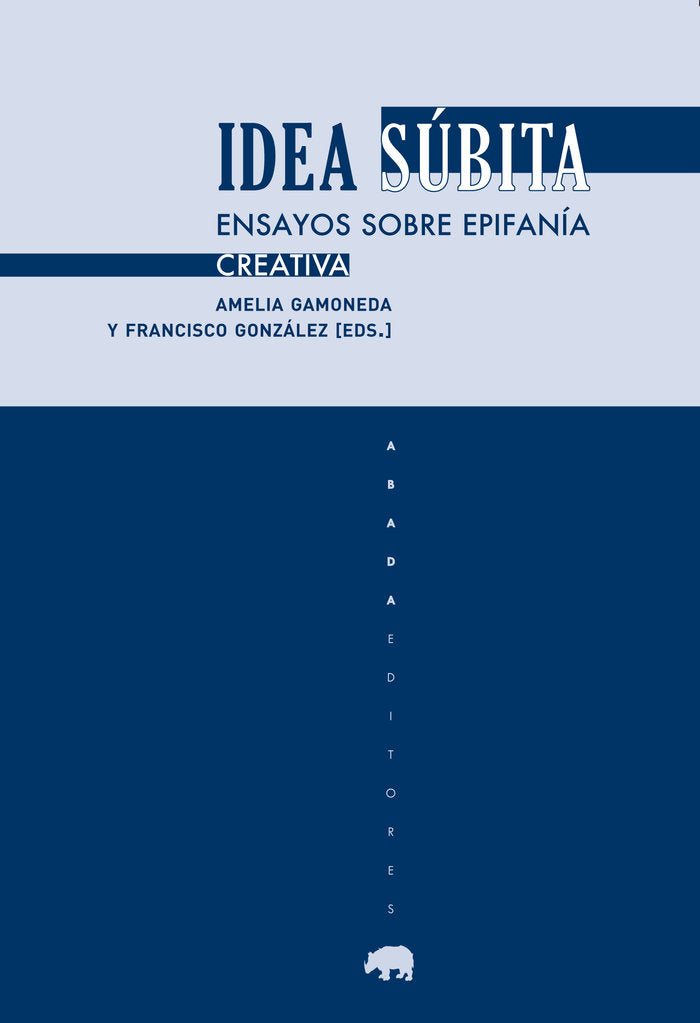 Idea súbita., de GAMONEDA, AMELIA | portada del libro