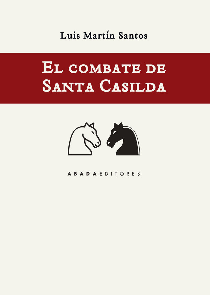 El combate de santa Casilda, de Martín Santos, Luis | portada del libro