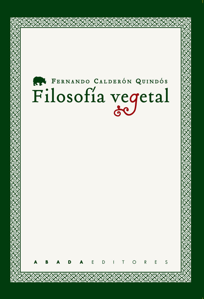 Filosofía vegetal, de Calderón Quindós, Fernando | portada del libro