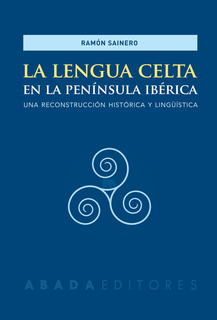La lengua celta en la Península Ibérica, de Sainero Sánchez, Ramón | portada del libro