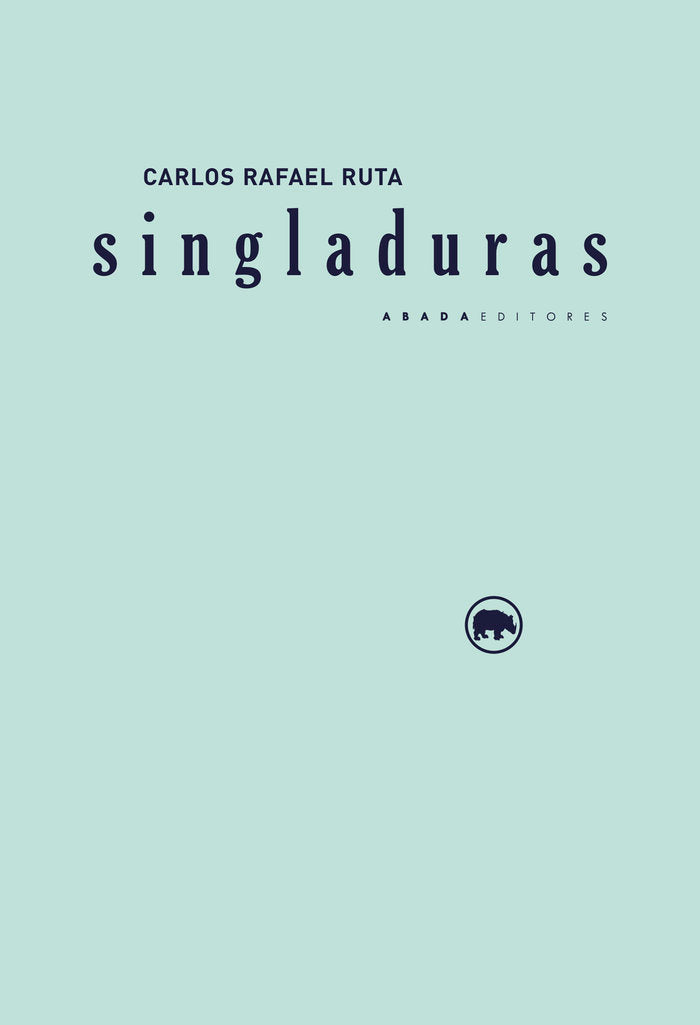Singladuras, de Ruta, Carlos Rafael | portada del libro