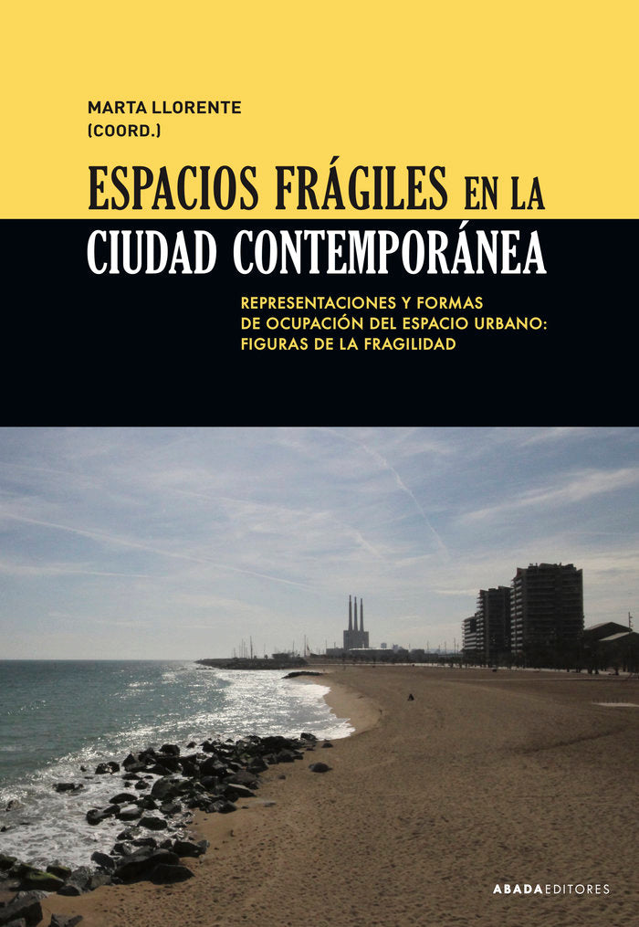 Espacios frágiles en la ciudad contemporánea, de Varios Autores | portada del libro