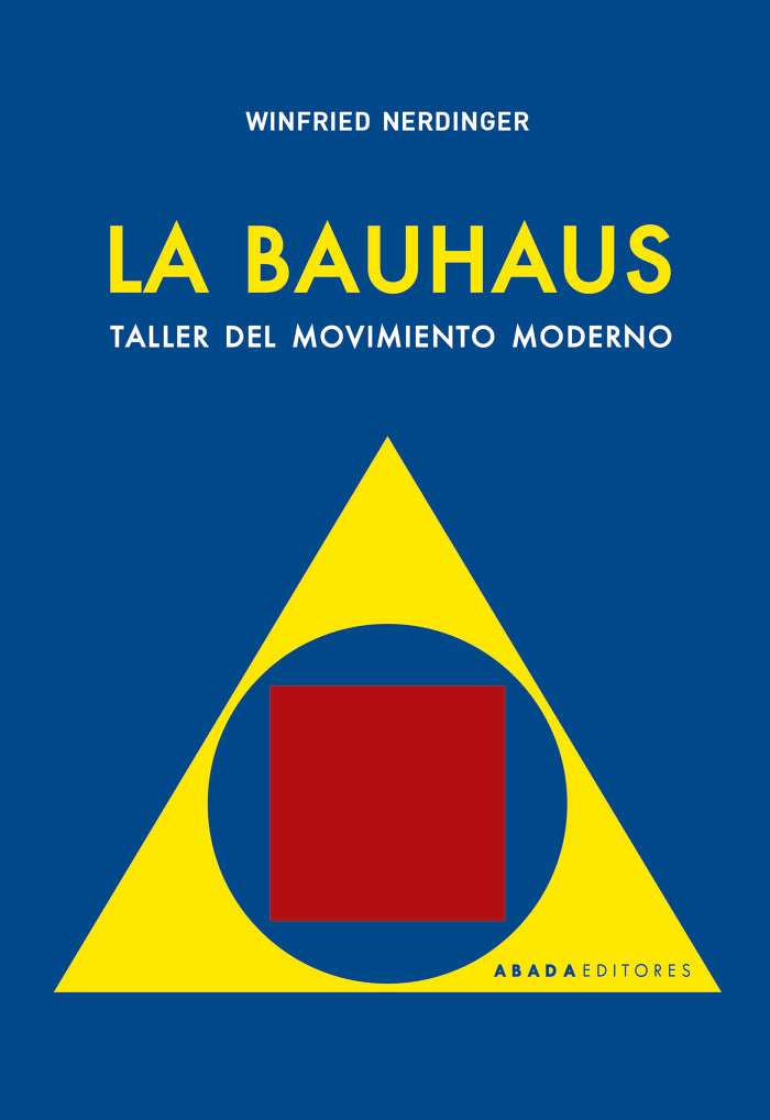 LA BAUHAUS, de WINFRIED NERDINGER | portada del libro
