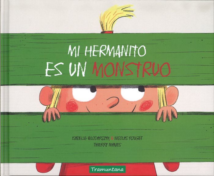 MI HERMANITO ES UN MONSTRUO, de WLODARCZYK,ISABELLE | portada del libro
